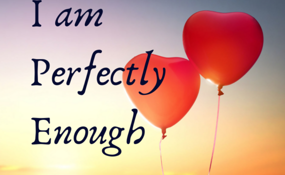 I am Perfectly Enough